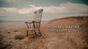 Video-Release: OSTFRIESLAND QUEEN by Michael Davies