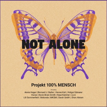 NOT ALONE – Episches Meisterwerk von 100% Mensch